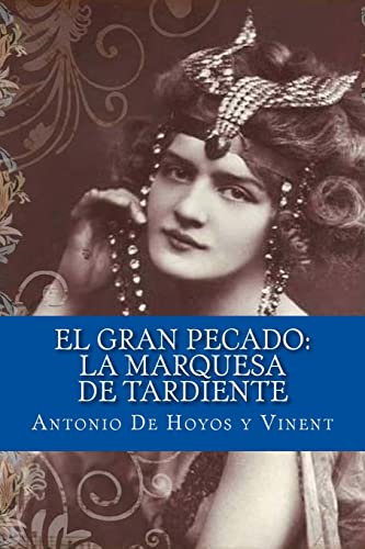 9781548497781: El gran pecado: la marquesa de Tardiente (Spanish Edition)