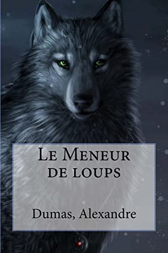 9781548512491: Le Meneur de loups