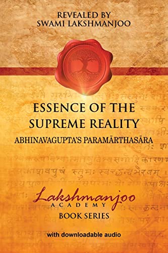 Stock image for Essence of the Supreme Reality: Abhinavagupta's Paramarthasara for sale by THE SAINT BOOKSTORE