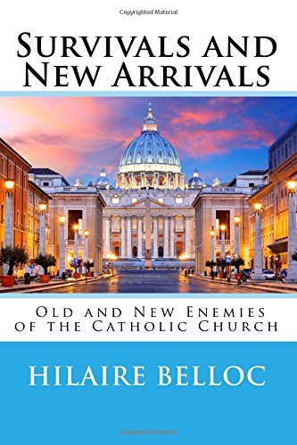 9781548545758: Survivals and New Arrivals : Old and New Enemies of the Catholic Church