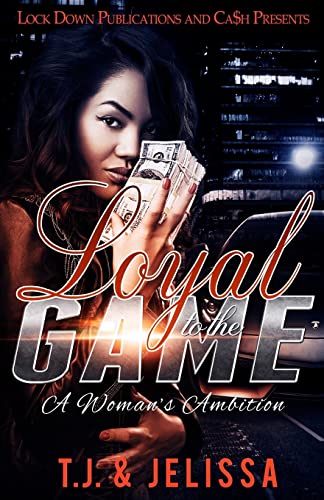 

Loyal to the Game : A Woman's Worth