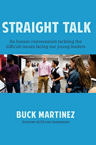 Beispielbild fr Straight Talk: An honest conversation tackling the difficult issues facing our young leaders zum Verkauf von ThriftBooks-Atlanta
