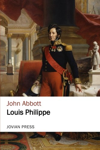Imagen de archivo de Louis Philippe (Jovian Press) a la venta por Revaluation Books