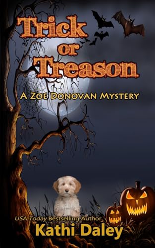 Stock image for Trick or Treason (Zoe Donovan Cozy Mystery) for sale by HPB-Emerald