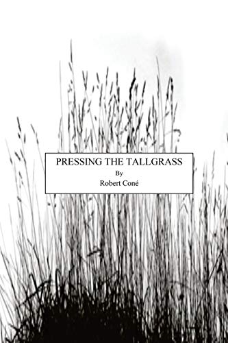 Stock image for Pressing the Tallgrass for sale by BookHolders