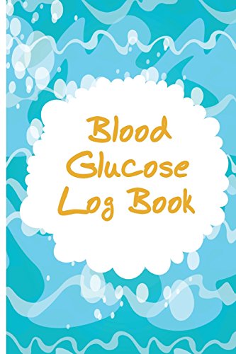 9781548578701: Blood Glucose log book: Diabetic Food Journal: Portable6x9Inch 110 Pages Monitoring your Glucose, Food Journal,