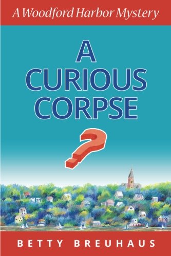 9781548584207: A Curious Corpse (Woodford Harbor Mysteries)