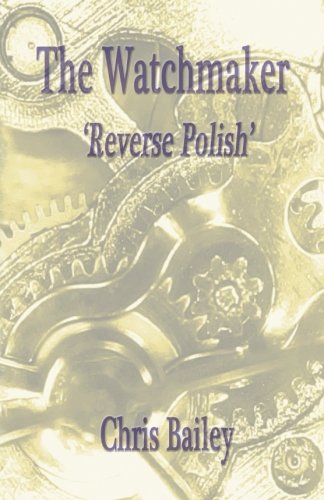 Stock image for The Watchmaker: Reverse Polish for sale by WorldofBooks