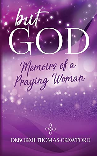 Stock image for But God: Memoirs of a Praying Woman for sale by Irish Booksellers