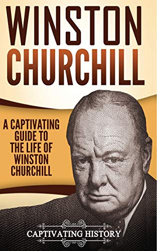 Beispielbild fr Winston Churchill: A Captivating Guide to the Life of Winston Churchill (Biographies) zum Verkauf von Reuseabook