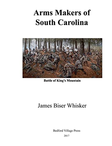 Imagen de archivo de Arms Makers of South Carolina a la venta por THE SAINT BOOKSTORE