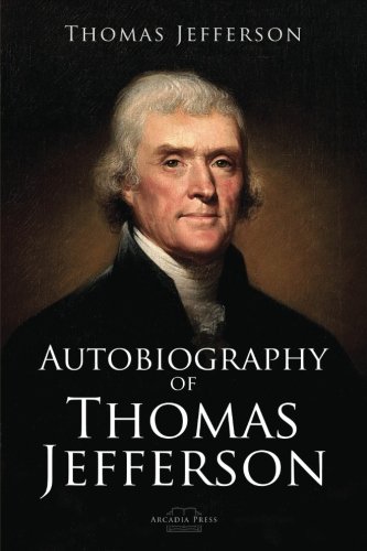 Stock image for Autobiography of Thomas Jefferson for sale by Wonder Book