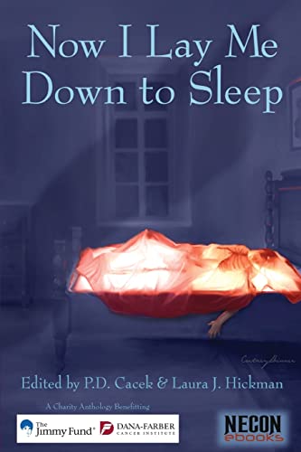 Stock image for Now I Lay Me Down To Sleep: A Charity Anthology Benefitting The Jimmy Fund / Dana-Farber Cancer Institute for sale by ThriftBooks-Atlanta