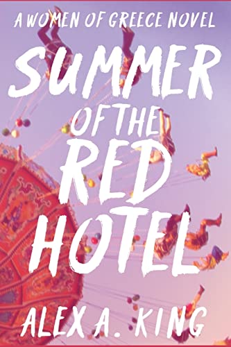 Beispielbild fr Summer of the Red Hotel (Women of Greece) (Volume 6) zum Verkauf von MusicMagpie