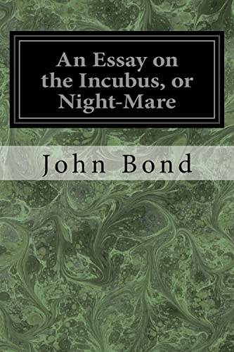 Stock image for An Essay on the Incubus, or Night-Mare for sale by THE SAINT BOOKSTORE