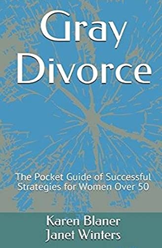 Beispielbild fr Gray Divorce: The Pocket Guide of successful Strategies for Women Over 50 zum Verkauf von ThriftBooks-Dallas