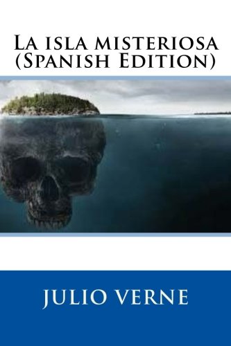 9781548660772: La isla misteriosa (Spanish Edition)