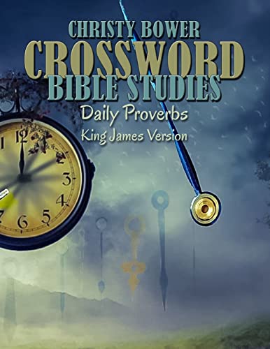 Beispielbild fr Crossword Bible Studies - Daily Proverbs: King James Version (Crossword Bible Studies (Themes)) (Volume 3) zum Verkauf von Off The Shelf