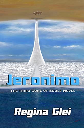 Imagen de archivo de Jeronimo: The Third Dome of Souls Novel a la venta por THE SAINT BOOKSTORE