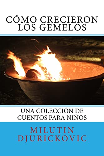 Stock image for Cmo crecieron los gemelos: Una coleccin de cuentos para nios (Spanish Edition) for sale by Lucky's Textbooks