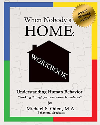 Stock image for When Nobody's Home Understanding Human Behavior: by Working Through Your Emotional Boundaries for sale by Welcome Back Books