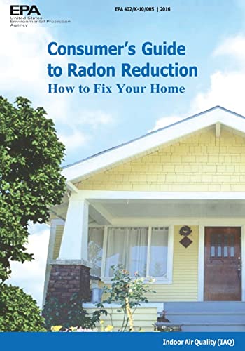 Stock image for Consumer's Guide to Radon Reduction: How to Fix Your Home for sale by Save With Sam