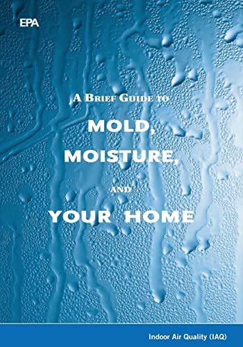 Imagen de archivo de A Brief Guide to Mold, Moisture, and Your Home a la venta por Save With Sam