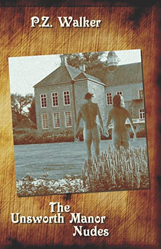 Stock image for The Unsworth Manor Nudes for sale by THE SAINT BOOKSTORE