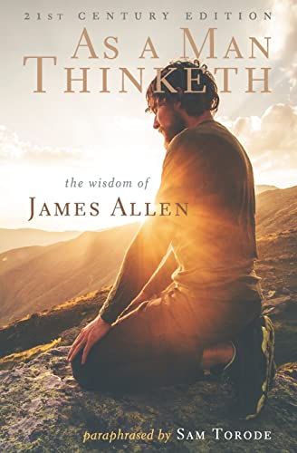 Stock image for As a Man Thinketh: 21st Century Edition (The Wisdom of James Allen) for sale by SecondSale