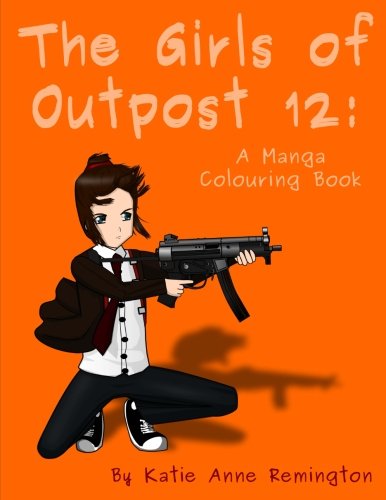 Stock image for The Girls of Outpost 12: A Manga Colouring Book for sale by Revaluation Books