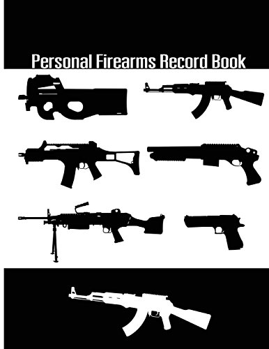 Stock image for Personal Firearms Record Book: A handy and very detailed Personal Firearms Record book Acquisition and Disposition Record Book 8.5x11" 154Pages for sale by Ergodebooks