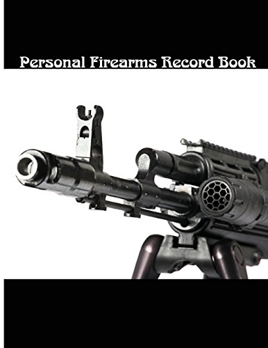 Stock image for Personal Firearms Record Book: A Handy and Very Detailed Personal Firearms Record Book; Acquisition and Disposition Record Book for sale by Revaluation Books