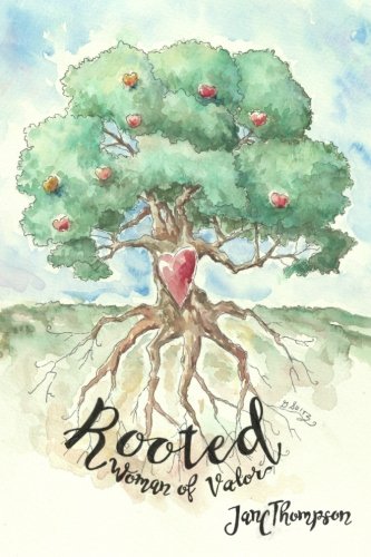Stock image for Rooted Woman of Valor for sale by Blue Vase Books
