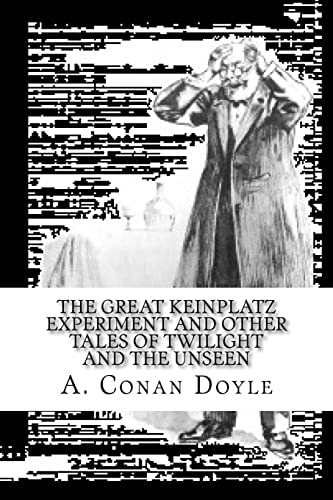 Beispielbild fr The Great Keinplatz Experiment and Other Tales of Twilight and the Unseen zum Verkauf von THE SAINT BOOKSTORE