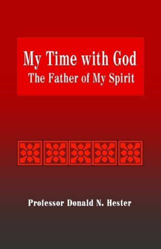 Stock image for My Time with God: The Father of My Spirit for sale by Revaluation Books