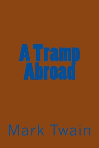 9781548783211: A Tramp Abroad