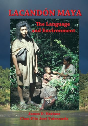 Stock image for Lacandon Maya: The Language and Environment for sale by Save With Sam