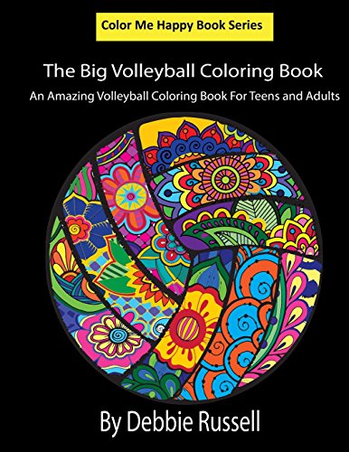 The Big Volleyball Coloring Book An Amazing Volleyball Coloring Book For Teens and Adults Color Me Happy