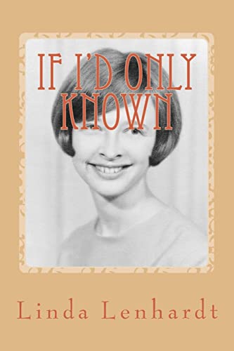 Imagen de archivo de If I'd Only Known a la venta por THE SAINT BOOKSTORE