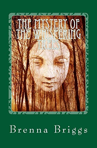 9781548797973: The Mystery of the Whispering Trees (The Liffey Rivers Irish Dancer Mysteries) (Volume 7)