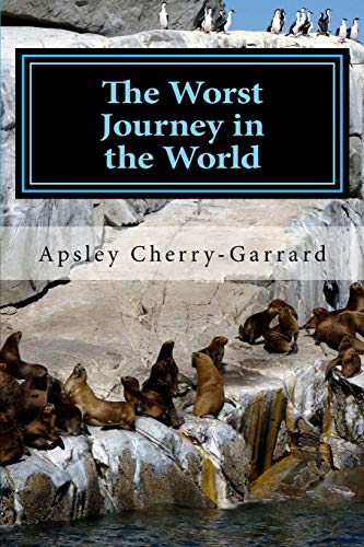 Beispielbild fr The Worst Journey in the World zum Verkauf von Better World Books