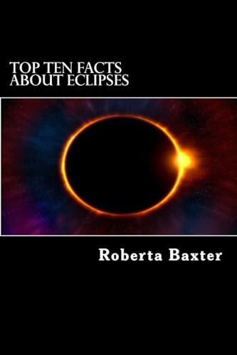 Stock image for Top Ten Facts About Eclipses for sale by SecondSale