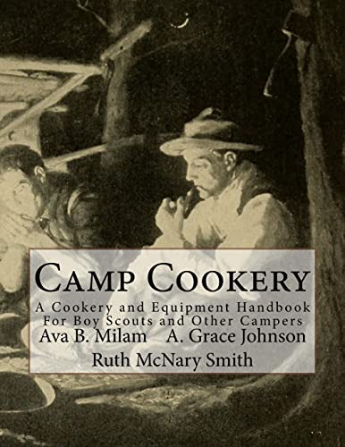 Stock image for Camp Cookery: A Cookery and Equipment Handbook For Boy Scouts and Other Campers for sale by California Books