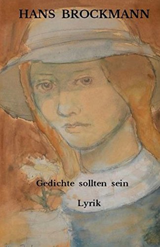 Imagen de archivo de Gedichte sollten sein: Lyrik a la venta por Revaluation Books