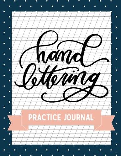 Beispielbild fr Hand Lettering Practice Journal : Lined Practice Pages for Creative Hand Lettering and Calligraphy zum Verkauf von Better World Books