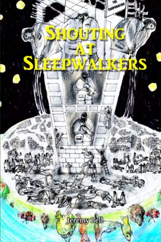 Beispielbild fr Shouting at Sleepwalkers zum Verkauf von Greener Books