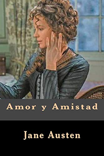 9781548833879: Amor y Amistad (Spanish Edition)