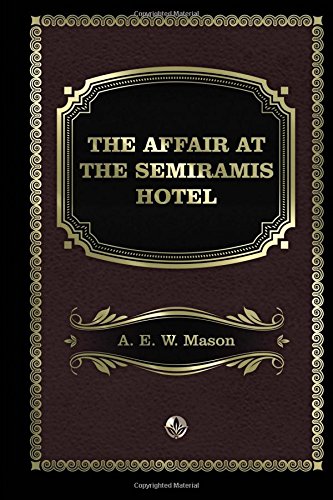 Stock image for The Affair at the Semiramis Hotel