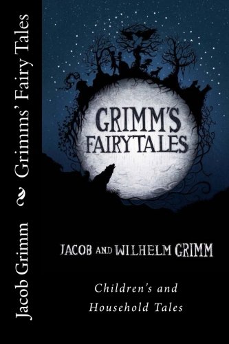 9781548856816: Grimms' Fairy Tales: Children's and Household Tales