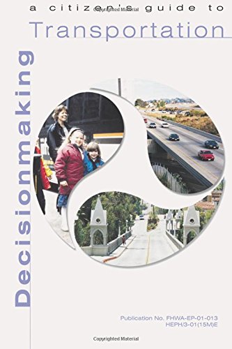 Beispielbild fr A Citizen's Guide to Transportation Decisionmaking zum Verkauf von Lucky's Textbooks
